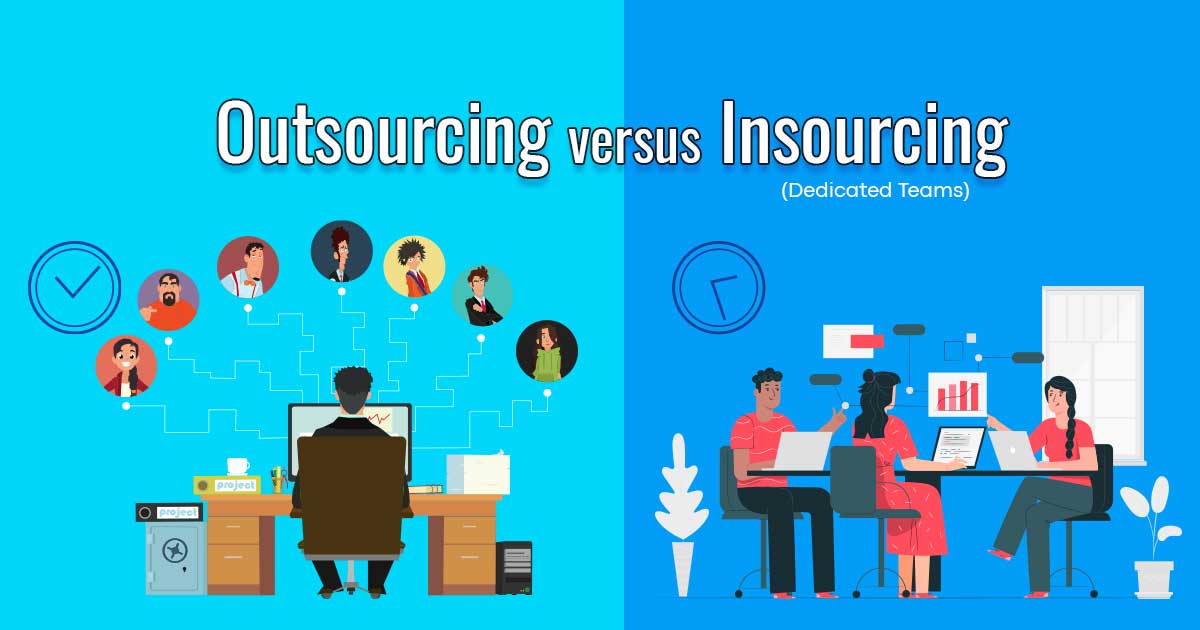 Insourcing luôn là lựa chọn hàng đầu của doanh nghiệp