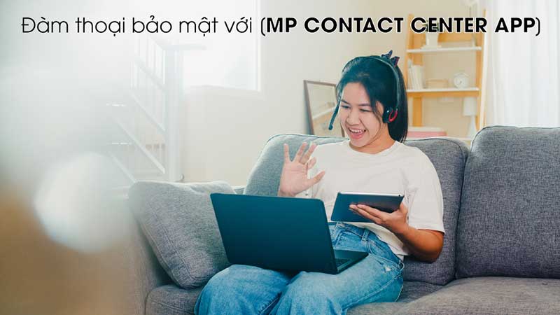 dam-thoai-bao-mat-voi-contact-center-app